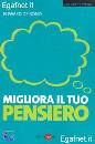 DE BONO EDWARD, Migliora il tuo pensiero