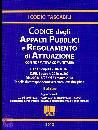 MAGGIOLIAA.VV., Codice degli appalti pubblici e regolamento
