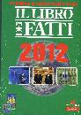 ADNKRONOS, Il libro dei fatti 2012
