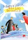 MONTI EDITRICE, Andiamo a Ges con San Luigi Guanella