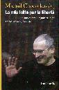 Chodorkovskij Michai, La mia lotta per la libert