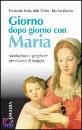 Emanuela Maria della, Giorno dopo giorno con Maria