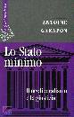 GARAPON ANTOINE, Stato minimo. Il neoliberismo e la giustizia