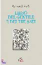 LULLO RAIMONDO, Libro del gentile e dei tre savi