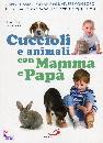 LOMBROSO - PARESCHI, Cuccioli e animali con mamma e pap