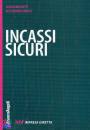 BENEDETTI - GRASSI, Incassi sicuri