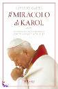 Gaeta  Saverio, Il miracolo di Karol