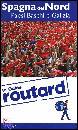 IL VIAGGIATORE, Spagna del nord