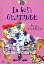 MONTEFOSCHI GIORGIO, La bella gertrude