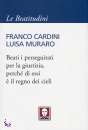 MURARO L. CARDINI F., beati i perseguitati per la giustizia, perche