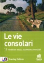 immagine di Le vie consolari 12 itinerari (campagna romana)