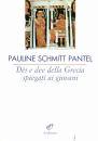 Schmitt Pantel Pauli, Dei e dee della grecia spiegati ai giovani