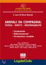 BASSOLI ELENA, Animali da compagnia tutele diritti responsabilit�