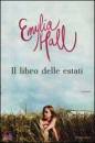 HALL EMYLIA, Il libro delle estati