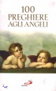 , 100 preghiere agli angeli, Edizioni Paoline / San Paolo