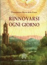 THEODOSSIOS MARIA, Rinnovarsi ogni giorno