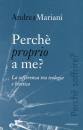 MARIANI ANDREA, Perch proprio a me  (perch soffrire)