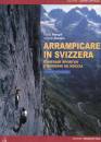 MANGILI - QUAGLIA, Arrampicare in Svizzera Itinerari sportivi