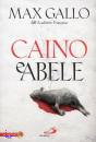GALLO MAX, Caino e Abele