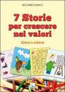 DAVICO RICCARDO, 7 storie per crescere nei valori