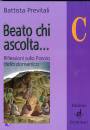 PREVITALI BATTISTA, Beato chi ascolta Anno C