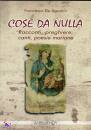 DE AGOSTINI FRANCES., Cose da nulla