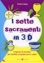 RASPO STEFANIA, I sette sacramenti in 3D