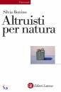 BONINO SILVIA, altruisti per natura