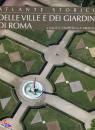 JACA BOOK, Atlante storico delle ville e dei giardini di Roma