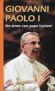 GIOVANNI PAOLO I, Un anno con papa Luciani