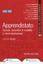 BRISCIANI - CASOTTI., Apprendistato Giovani, lavoratori in mobilit