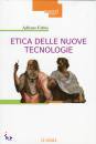 FABRIS ADRIANO, Etica delle nuove tecnologie