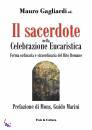 GAGLIARDI MAURO, Il sacerdote nella celebrazione eucaristica