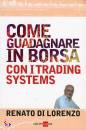 immagine di Come guadagnare in borsa con i trading systems