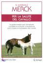 immagine di Il manuale Merck per la salute del cavallo