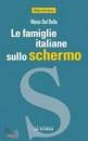 DAL BELLO MARIO, Le famiglie italiane sullo schermo