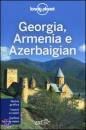 LONELY PLANET, Georgia, Armenia e Azerbaigian