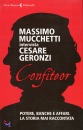 GERONZI-MUCCHETTI, Confiteor. Potere banche e affari