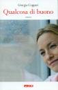 COPPARI GIORGIA, Qualcosa di buono