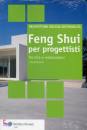 BERTAZZONI LUIGI, Feng shui per prgettisti.Tecnica e realizzazioni