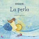CHIARA M., La perla