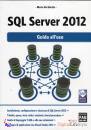 DE GHETTO MARIO, sql server 2012 guida all