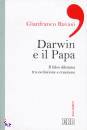 RAVASI GIANFRANCO, darwin e il papa