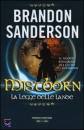 BRANDON SANDERSON, La legge delle lande Mistborn