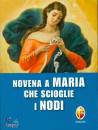 SHALOM, Novena a Maria che scioglie i nodi