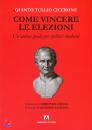 QUINTO TULLIO CICERO, Come vincere le elezioni