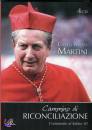 MARTINI CARLO MARIA, Cammino di riconciliazione - 4 CD -