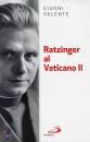 VALENTE GIANNI, Ratzinger al Vaticano