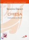 DIANICH SEVERINO, Chiesa Comunione di fratelli