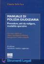 DELLE FAVE CLAUDIO, Manuale di polizia giudiziaria